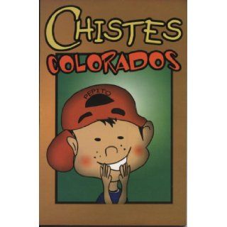 Chistes Colorados (Spanish Edition) Epoca 9789706276155 Books