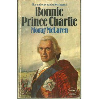 Bonnie Prince Charlie: Moray McLaren: Books