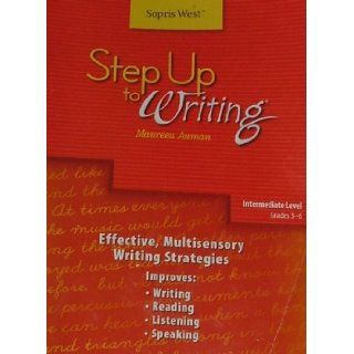 Step Up to Writing Intermediate Level: Effective, Multisensory Writing Strategies Teacher's Manual Grades 3 6: Maureen Auman: 9781602181656: Books