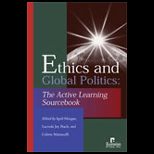Ethics and Global Politics  Active Learning Sourcebook