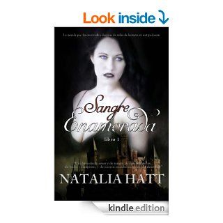 Sangre Enamorada (Saga Sangre Enamorada) (Spanish Edition)   Kindle edition by Natalia Hatt. Literature & Fiction Kindle eBooks @ .