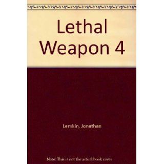 LETHAL WEAPON 4. Jonathan and Channing Gibson. Lemkin Books