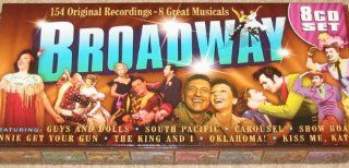 Broadway   154 Original Recordings   8 Great Musicals: Annie Get Your Gun/Carousel/Guys and Dolls/The King and I/Kiss Me, Kate/Oklahoma/Show Boat/South Pacific: Music