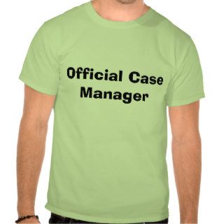 Official Case Manager Tees