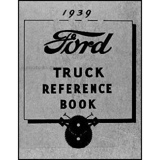 1939 Ford 11/2 ton Truck Owner's Manual Reprint One and a half ton: Ford: Books
