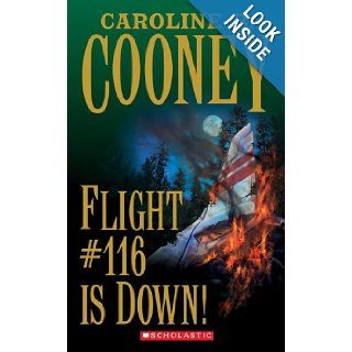 Flight #116 Is Down (Point) Caroline B. Cooney 9780590444798 Books