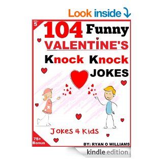 104 Funny Valentine Day Knock Knock Jokes 4 kids: (Joke Book for Kids) (Series 5) (The Joke Book for Kids)   Kindle edition by Ryan Williams. Children Kindle eBooks @ .