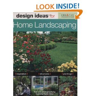 Design Ideas for Home Landscaping Ms. Catriona Tudor Erler 9781580113717 Books