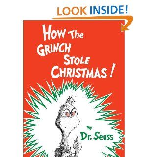 How the Grinch Stole Christmas (Classic Seuss)   Kindle edition by Dr. Seuss. Children Kindle eBooks @ .