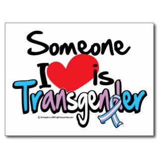 Someone I Love is Transgender Post Card