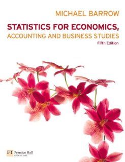 Statistics for Economics, Accounting and Business Studies (5th Edition): 9780273717942: Science & Mathematics Books @