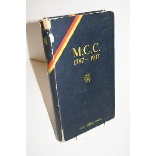 THE M. C. C. 1787 1937. REPRINTED FROM THE TIMES M. C. C. NUMBER MAY 25, 1937: London Times: Books