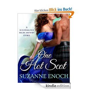 One Hot Scot: A Scandalous Highlanders Holiday Story eBook: Suzanne Enoch: Kindle Shop