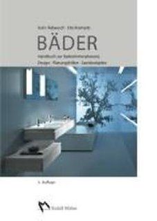 Bder: Handbuch zur Badezimmerplanung. Design, Planungshilfen, Beispiele.: Karin Rabausch, Uta Krampitz: Bücher