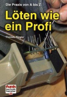 Lten wie ein Profi: Die Praxis von A bis Z: Thomas Riegler: Bücher