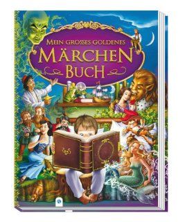 Mein groes goldenes Mrchenbuch: Jacob Grimm, Wilhelm Grimm, Hans Christian Andersen, Grimm (Brder): Bücher