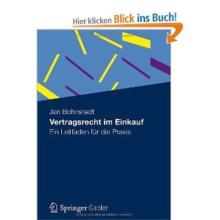 Vertragsrecht im Einkauf: Ein Leitfaden fr Die Praxis German Edition: Jan Bohnstedt: Bücher