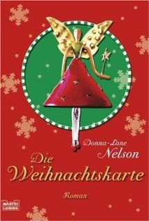 Die Weihnachtskarte: Roman: Donna Lane Nelson: Bücher
