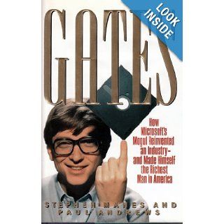 Gates How Microsoft's Mogul Reinvented an Industry  and Made Himself the Richest Man in America Stephen Manes, Paul Andrews 9780385420754 Books