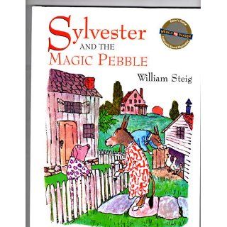 Sylvester and the Magic Pebble: William Steig: 9781416902065: Books