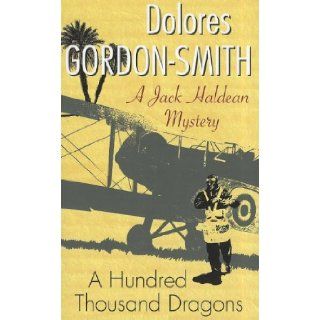 A Hundred Thousand Dragons (Jack Haldean Mysteries): Dolores Gordon Smith: 9780727879646: Books