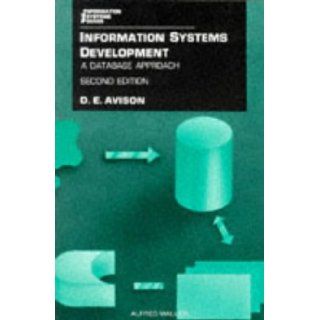 Information Systems Development: A Database Approach (Information Systems Series): D. E. Avison: 9780632030286: Books
