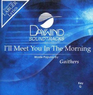 I'll Meet You In The Morning [Accompaniment/Performance Track]: Music