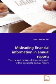 Misleading financial information in annual reports The use and misuse of financial graphs within corporate annual reports 9783639193220 Business & Finance Books @
