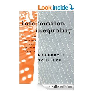 Information Inequality eBook: Herbert Schiller: Kindle Store