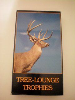 Tree Lounge Trophies    Information about Tree Stands and Tree Stand Hunting    VHS Tape    as shown : Other Products : Everything Else