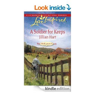 A Soldier for Keeps eBook: Jillian Hart: Kindle Store