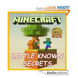 Minecraft Little Known Minecraft Secrets (Minecraft books)   Kindle edition by Adrian King, Minecraft Books. Children Kindle eBooks @ .