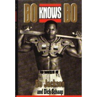 Bo Knows Bo Bo Jackson and Dick Schaap 9780685481851 Books