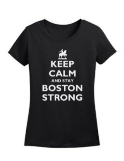 Ladies Keep Calm and Stay Boston Strong T shirt: Clothing