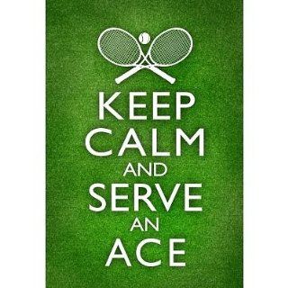 (13x19) Keep Calm and Serve an Ace Tennis Poster   Prints