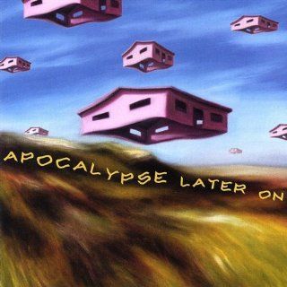 Apocalypse Later on: Music
