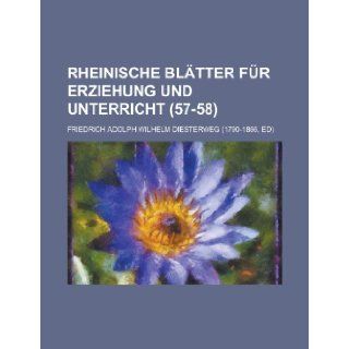 Rheinische Blatter Fur Erziehung Und Unterricht (57 58): States Con United States Congress House, Friedrich Adolph Diesterweg: 9781154743609: Books
