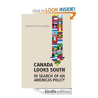 Canada Looks South: In Search of an Americas Policy   Kindle edition by Peter McKenna. Politics & Social Sciences Kindle eBooks @ .