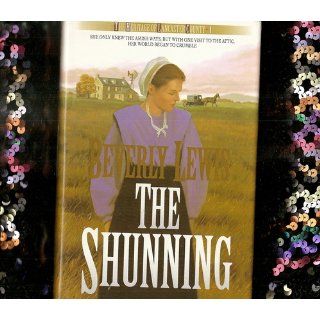 The Shunning (Thorndike Christian Fiction) Beverly Lewis 9780786212989 Books