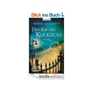 Der Ruf des Kuckucks: Roman eBook: Robert Galbraith, Wulf Bergner, Christoph Ghler, Kristof Kurz: Kindle Shop