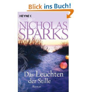Das Leuchten der Stille: Roman: Nicholas Sparks, Adelheid Zfel: Bücher