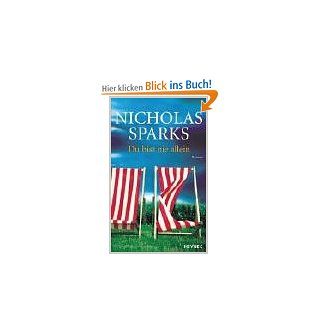 Du bist nie allein: Roman: Nicholas Sparks, Ulrike Thiesmeyer: Bücher