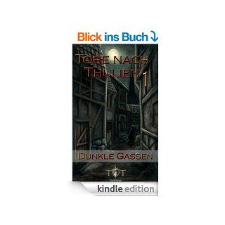 Die Tore nach Thulien, Buch I: Dunkle Gassen: Wilderland eBook: Jrg Kohlmeyer, Diana Rahfoth: Kindle Shop