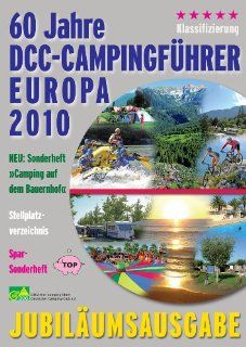 DCC Campingfhrer Deutschland / Europa 2010: DCC Deutscher Camping Club e. V.: Bücher
