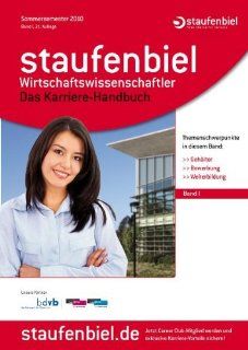 Staufenbiel Wirtschaftswissenschaftler 2010: Das Karrierehandbuch   Band I: Birgit Giesen: Bücher