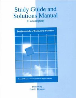 Study Guide and Solutions Manual to Accompany Fundamentals of Behavioral Statistics: David Pittenger: 9780072324068: Books