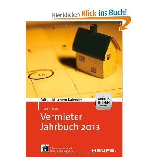 Vermieter Jahrbuch 2013   mit Arbeitshilfen online: Mit praktischem Kalender: Birgit Noack: Bücher