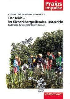 Der Teich   fcherbergreifenden Unterricht: Gabriele Kusch Rolf: Bücher