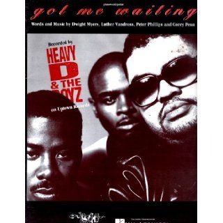 Heavy D & The Boyz."Got Me Waiting".Sheet Music: Luther Vandross, Peter Phillips and Corey Penn Dwight Myers: Books