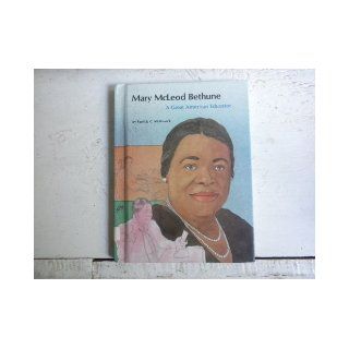 Mary McLeod Bethune A Great American Educator (People of Distinction) Pat McKissack 9780516032184 Books